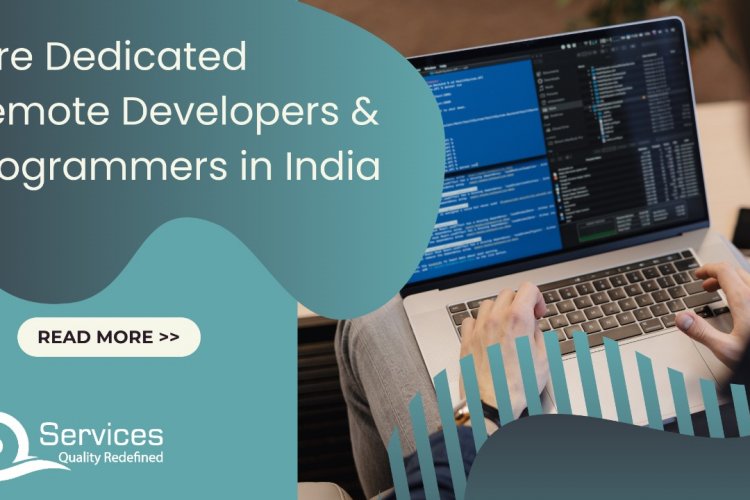 Hire Dedicated Remote Developers & Programmers in India - The Daily ...