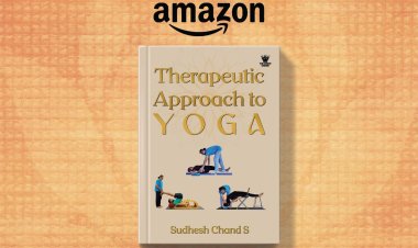 "Therapeutic Approach to Yoga" by Sudesh Chand S: A Holistic Path to Wellness