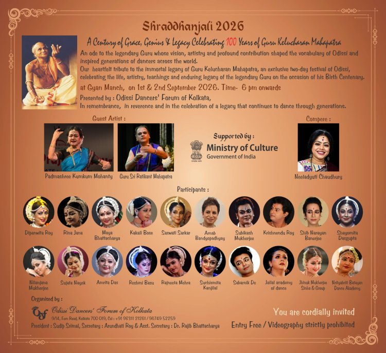 Shraddhanjali 2026 Celebrates 100 Years of Guru Kelucharan Mahapatra on 1st and 2nd September 2026 at Gyan Manch Kolkata from 6pm onwards