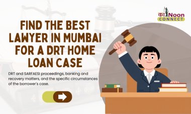 Best Lawyer in Mumbai for a DRT Home Loan Case