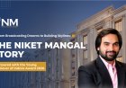 From Radio Jockey to Real Estate Tycoon: Niket Mangal’s Rise as a Force in Indore’s Realty Sector