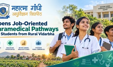 Mahatma Gandhi Ayurvigyan Vidyapeeth, Nagpur Opens Job-Oriented Paramedical Pathways for Students from Rural Vidarbha