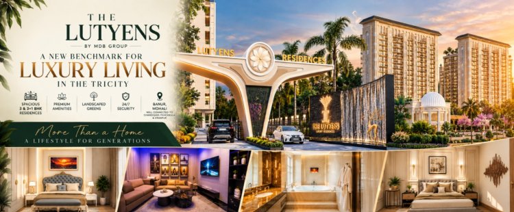 The Lutyens by MDB Group: A New Benchmark for Luxury Living in the Tricity